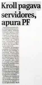 14/03/2005 - Folha de São Paulo - Kroll pagava servidores, apura PF