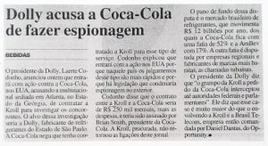 17/03/2015 - O Estado de São Paulo - Dolly acusa a Coca Cola de fazer espionagem